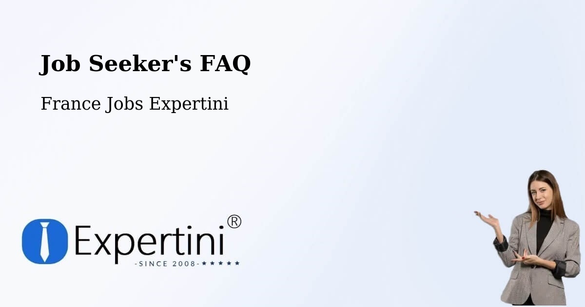 Job Seeker FAQ – Bournezeau - France Jobs Expertini